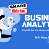 Share khóa học Business Analytics - Module 2 Quy trình xây dựng bộ dữ liệu hoàn chỉnh