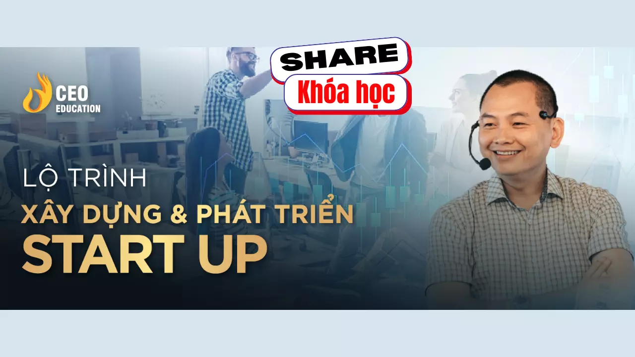 Share khóa học Để khởi nghiệp thành công – Ngô Minh Tuấn