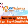 Share khóa học VnRebates SMC tinh gọn - Truy vết Dòng tiền thông minh