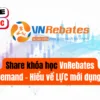 Share khóa học VnRebates Supply & Demand - Hiểu về LỰC mới dụng được LỰC