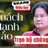 Share khóa học Trọn bộ Chứng khoán tác giả Quách Mạnh Hào