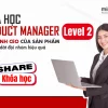 Share khóa học Mindx Product Management Level 2 Product Management Intensive