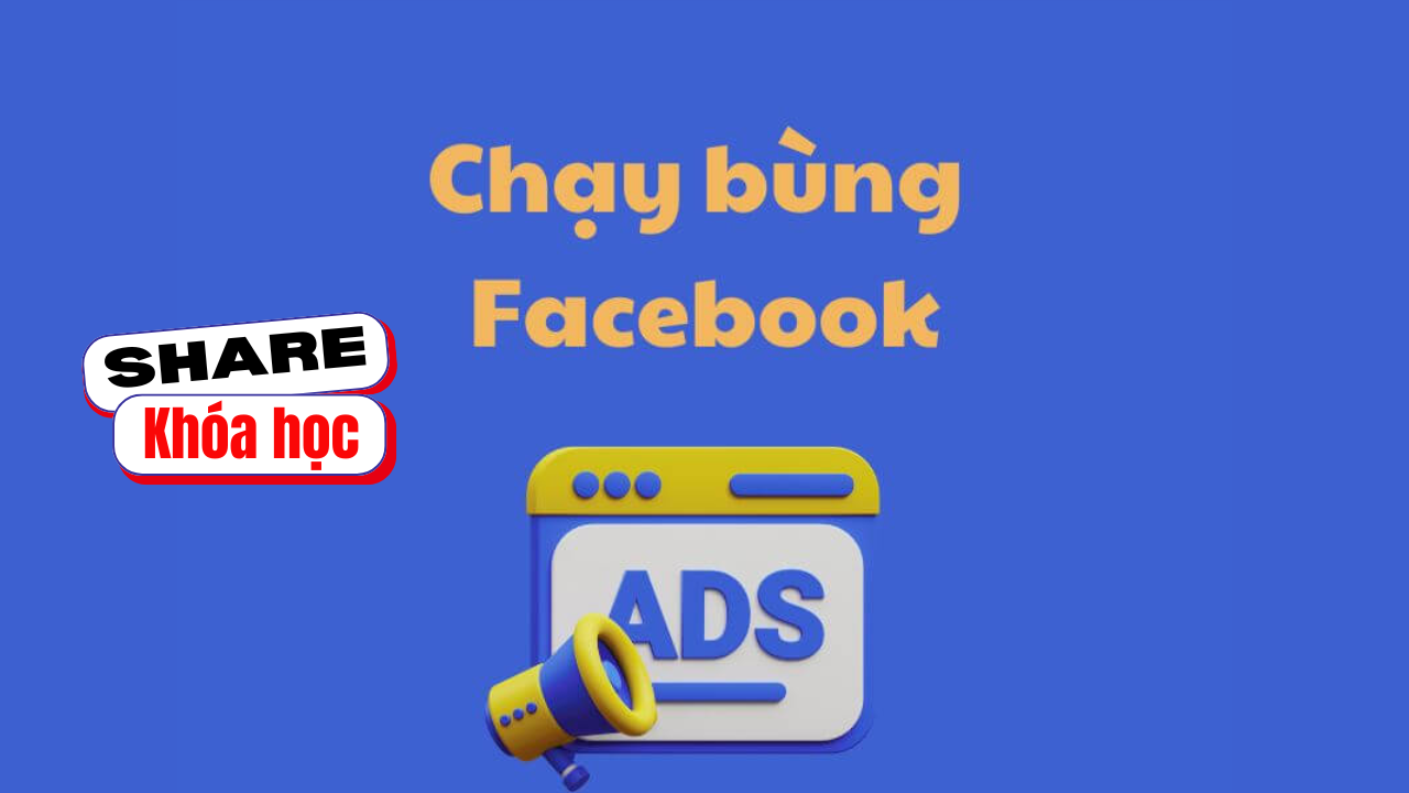 Share khóa học Bùng Facebook Btani