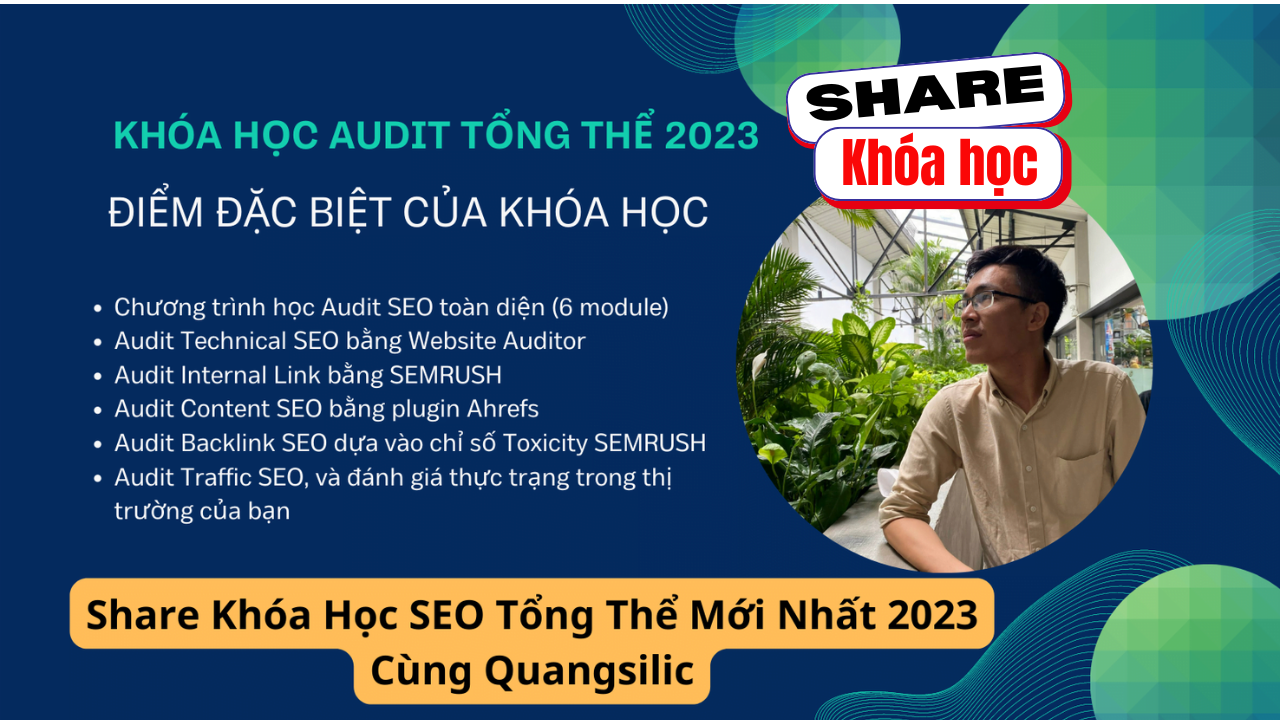 Share khóa học SEO tổng thể cùng QuangSilic