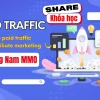 Share khóa học Paid Traffic For Affiliate - Hoàng Nam MMO