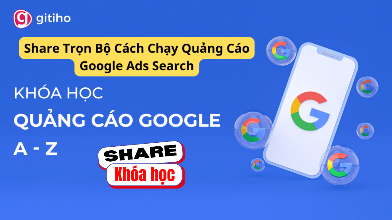 Share Trọn Bộ Cách Chạy Quảng Cáo Google Ads Search